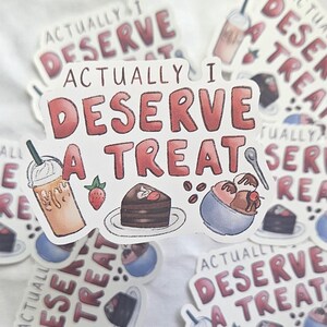 I deserve a treat