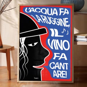 Iconico poster stampa decorazione quadro frasi citazioni Il vino fa cantare
