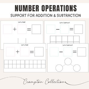 May include: A beige educational print with the text "NUMBER OPERATIONS SUPPORT FOR ADDITION & SUBTRACTION." The print includes addition and subtraction problems with blank boxes and visual aids for counting. The Crompton Collection logo is at the bottom.