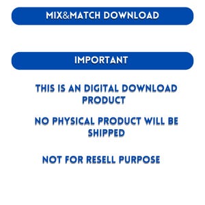 Puede incluir: Texto azul sobre fondo blanco que dice "MIX&MATCH DOWNLOAD", "IMPORTANT", "THIS IS AN DIGITAL DOWNLOAD PRODUCT", "NO PHYSICAL PRODUCT WILL BE SHIPPED", y "NOT FOR RESELL PURPOSE".