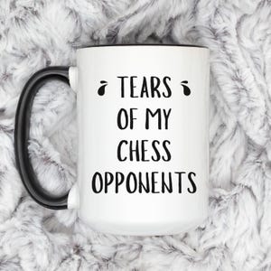 Tears of My Chess Opponents Mug - Funny Chess Gift, Coffee Cup for Chess Players, Chess Humor Mug, Gift for Chess Lover, Magnus Carlsen Cup