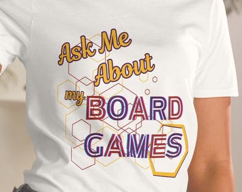 Camiseta "Pregúntame sobre mis juegos de mesa": Camiseta divertida para gamers