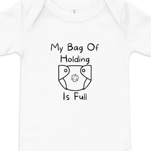 My Bag of Holding is Full, Funny D&D Baby Bodysuit, RPG Themed Baby Shower Gift, Nerdy Parent Onesie, Dungeons and Dragons Geeky Baby Outfit