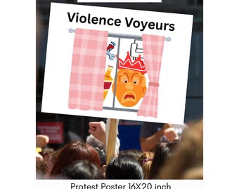 Anti-Trump Protest Poster Download: Anti-Violence Voyeurs (20x16 PNG Digital File)