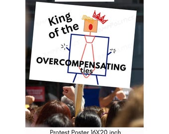 Anti-Trump Caricature Protest Poster: Overcompensating Tie Instant Digital Download 16x20 inch PNG