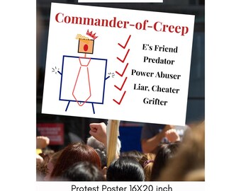 Anti-Trump Protest Poster: Commander of Creep No Kings (20x16 Inch PNG Digital Download)
