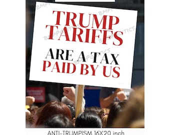 Anti-Trump Protest Poster: Tariffs are Taxes Printable PNG No Kings (16x20 inch Digital Download)