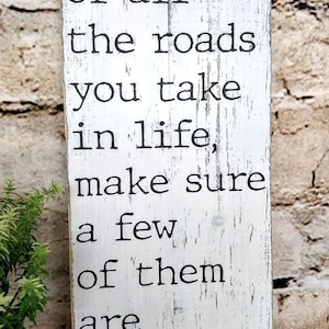 Of all the roads you take in life, make sure a few of them are dirt | Country Roads | RV Life | Farm Life | Back Roads | Farmhouse