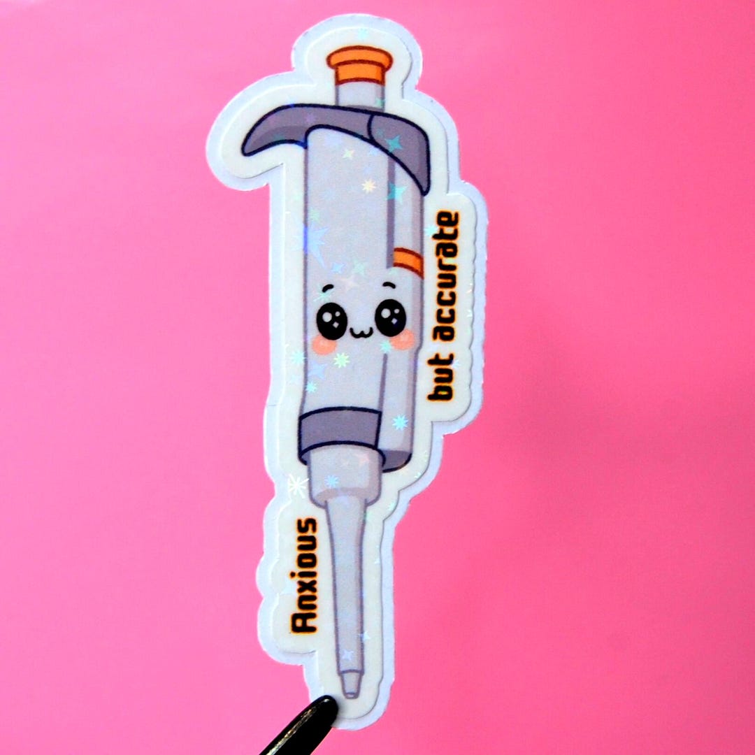Sticker Pipite Pipette Sticker “anxious but Accurate”, Funny Holographic Kawaii Lab ...