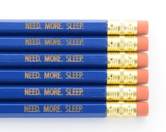 The Need More Sleep Pencil Pack for Sleepy Tired People