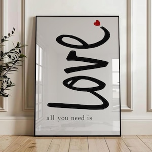 All You Need Is Love Print: Minimalist Typography, Modern Romantic Wall Art (Digital Download