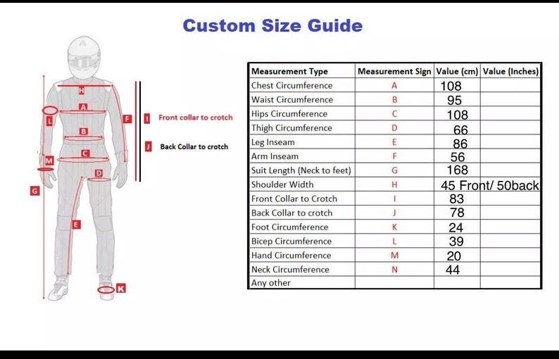 May include: A custom size guide for racing suits. The guide includes a diagram of a person with measurement points labeled A through N. A table lists measurement types, signs, and values in centimeters and inches. Measurements include chest, waist, hips, thigh, and arm.