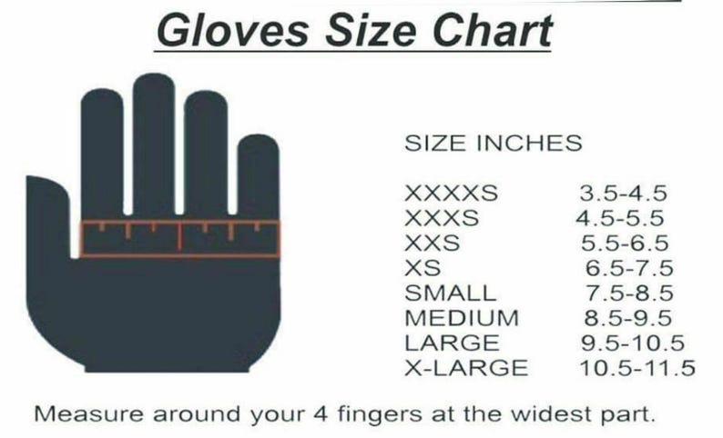 May include: A glove size chart with a hand silhouette and size measurements in inches. The chart includes sizes from XXXXS to X-LARGE, with corresponding measurements ranging from 3.5 to 11.5 inches. The text instructs to measure around the four fingers at the widest part.