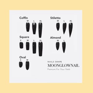 May include: A white chart displaying various black press-on nail shapes labeled Coffin, Stiletto, Square, Almond, and Oval with size indicators S, M, L, and XL. The text reads NAILS SHAPE MOONGLOWNAIL Premium For Your Nails in black lettering.