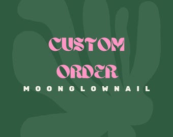 Press on Nails |  CUSTOM ORDER 1 sets