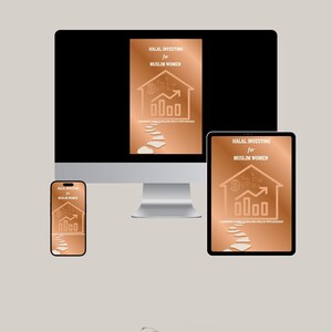 May include: A digital display setup featuring a computer monitor, tablet, and smartphone, each showcasing a book cover. The cover is a copper color with the title "Halal Investing for Muslim Women" and a graphic of a house, Bitcoin, and a rising graph.