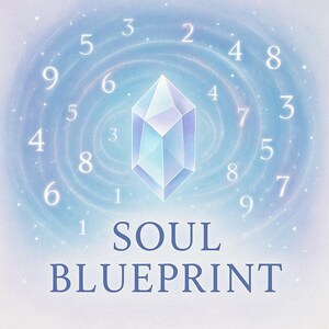 May include: A blue crystal with a white glow sits in the centre of a swirling blue and white background. The background is decorated with numbers in a circular pattern. The text "SOUL BLUEPRINT" is written below the crystal.