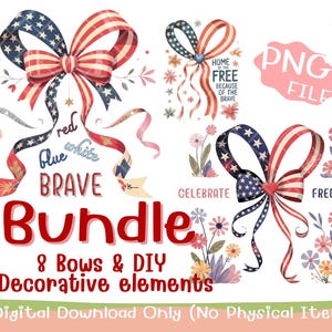 Patriotic Bow PNG Bundle | 4th of July Clipart | USA Flag Bows & Quotes PNG Independence Day Women’s Shirt | Red White Blue Flowers