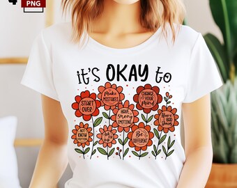 It's Okay PNG, Boho Floral Png, Positive Quote PNG, Motivational png, Mental Health png, Kindness PNG, T-Shirt Design png, Affirmation png.