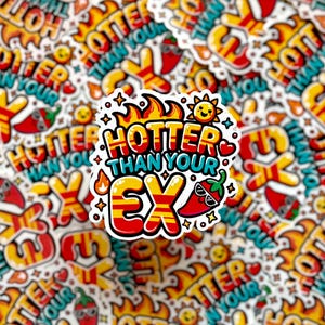 Hotter Als Your Ex - Flirty Aufkleber