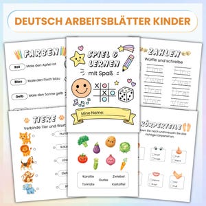 May include: A collection of German educational worksheets for children. The worksheets feature colorful illustrations and text, including topics like colors, numbers, animals, and body parts. The text includes "DEUTSCH ARBEITSBLÄTTER KINDER" and "SPIEL & LERNEN mit Spaß =."
