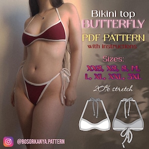 May include: A maroon bikini top and bottom set with white trim, featuring side ties. Text reads: Bikini top BUTTERFLY PDF PATTERN with instructions. Sizes: XXS, XS, S, M, L, XL, XXL, 3XL. 20% stretch. Includes two line drawings of the bikini top design.