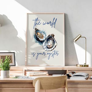 Dorm Wall Art, The World Is Your Oyster Printable – Minimalist Blue Coastal Oyster Illustration, Beach House Art, Nautical Watercolor Poster