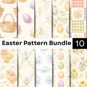 Könnte beinhalten: Eine digitale Sammlung mit dem Titel Easter Pattern Bundle 10, die zehn verschiedene Muster mit Aquarellillustrationen von Weidenkörben, bunten gesprenkelten Eiern, gelben Küken mit rosa Schleifen, Tulpen, Wildblumen und Karomustern zeigt.