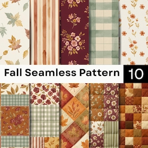 May include: A collection of ten seamless patterns featuring autumn-themed designs including maple leaves, floral arrangements, vertical stripes, and checkered grids in shades of burgundy, sage green, cream, and burnt orange with the text Fall Seamless Pattern 10.
