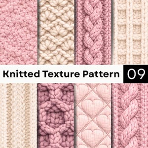 May include: A collection of eight distinct knitted texture patterns in shades of pink and cream. The designs include bobble stitches, cable knits, waffle textures, ribbed stripes, honeycomb patterns, and quilted heart motifs with the text Knitted Texture Pattern 09.