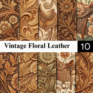 Op de afbeelding: Een collectie van tien digitale patronen met reliëf bruine leertexturen, ingewikkelde bloemmotieven en westerse zadelontwerpen. De afbeelding bevat de tekst Vintage Floral Leather en het getal 10 op een witte rechthoekige banner.