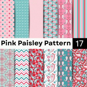 May include: A digital collection of seventeen distinct patterns featuring pink, teal, red, and white color palettes. Designs include polka dots, stripes, chevrons, floral motifs, and paisley prints arranged in a grid with the text Pink Paisley Pattern 17.
