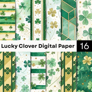 May include: A collection of 16 digital paper designs featuring green and gold clover patterns, stripes, and geometric shapes. The text Lucky Clover Digital Paper 16 is displayed across the centre of the image over various clover motifs.