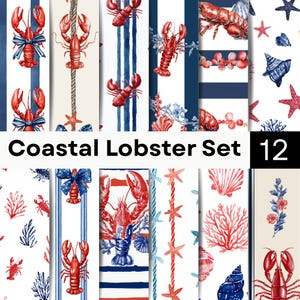May include: A digital paper collection titled Coastal Lobster Set 12 featuring twelve distinct patterns with watercolor illustrations of red lobsters, blue and red starfish, seashells, coral, and nautical ropes on white, cream, and striped backgrounds.