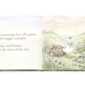 May include: A children's book illustration featuring a white goose with a blue bow, walking in a field. The text reads, "Each morning that silly goose would wiggle and play. So busy and bouncy from the start of the day."