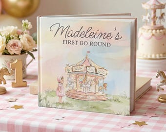 Personalized First Birthday Book, First Go Round Birthday Custom Book, Carousel Birthday Book, Custom Name Birthday Book