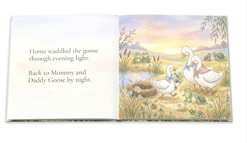 May include: A children's book illustration depicts a family of geese and other animals in a meadow at sunset. The text reads, "Home waddled the goose through evening light. Back to Mommy and Daddy Goose by night."