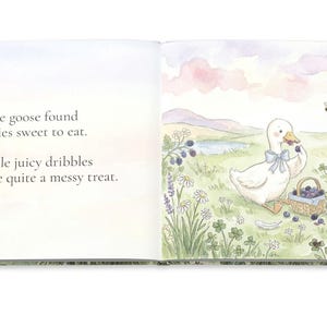 May include: A children's book illustration featuring a white goose with a blue bow, eating berries. A frog and turtle are also present. The text reads, "Little goose found berries sweet to eat. Purple juicy dribbles made quite a messy treat."