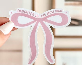 Daughter of The Most High Vinyl Sticker | Christian Stickers, Water & Fade Resistant, Scratch Proof, Laptop Sticker, Cute Christian Stickers