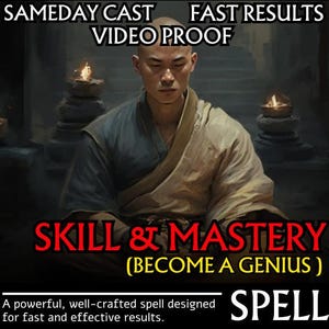 May include: A man in a brown robe sits in a meditative pose with candles lit in the background. The text reads "SKILL & MASTERY (BECOME A GENIUS) SPELL". A powerful, well-crafted spell designed for fast and effective results.