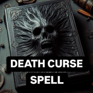 Death Curse Spell, Death Ritual, Death Spell Curse, Black Magic, Revenge from Your Enemy, Hate Spell, Same Day Casting