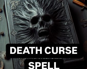 Death Curse Spell, Death Ritual, Death Spell Curse, Black Magic, Revenge from Your Enemy, Hate Spell, Same Day Casting
