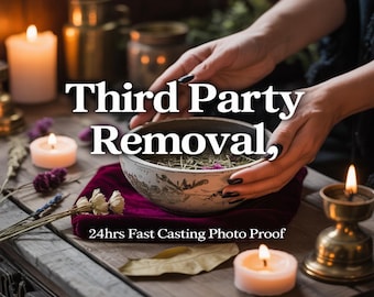 THIRD PARTY REMOVAL Spell, relationship protection, loyalty restoration, interference banishment, love alignment, emotional clarity