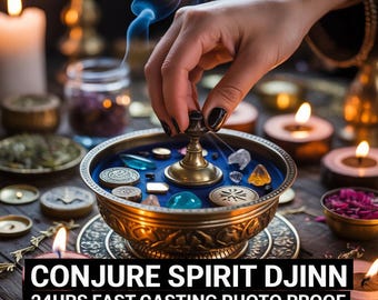 CONJURE SPIRIT DJINN, wealth ally, love ally, protection guardian, wish granter, supernatural blessings