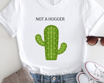 Not a Hugger Cactus T-Shirt, Funny Desert Plant Tee, Comfort Colors Graphic Shirt, Introvert Humor Shirt, Gift for Her