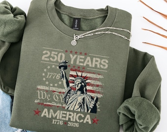 250 Years America Sweatshirt, We The People Liberty Shirt, 1776–2026 USA Anniversary Crewneck, Patriotic Vintage Statue of Liberty Pullover