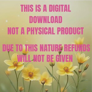 Puede incluir: Imagen con texto: "THIS IS A DIGITAL DOWNLOAD NOT A PHYSICAL PRODUCT DUE TO THIS NATURE REFUNDS WILL NOT BE GIVEN." Flores amarillas con tallos y hojas verdes en primer plano.
