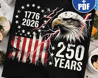 USA 250 lat PNG 1776 2026 Pobieranie cyfrowe, Patriotyczny orzeł z okazji półpięćsetnej rocznicy, Projekt sublimacji 4 lipca w formacie PDF, Grafika z flagą amerykańską