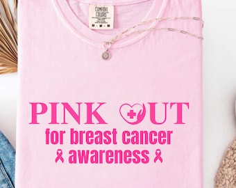 Comfort Colors® Pink Out T-Shirt, Cancer Team Shirt, Nurse Tee, Breast Cancer Awareness Tshirt, Cute Nurse Tshirt, Pink Ribbon Shirt