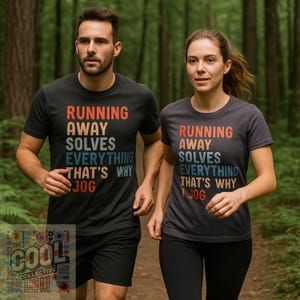 Running T-Shirt, Running Away Solves Everything, That&#39;s Why I Jog, Retro Unisex Jogging Humor Tee Gift, Retro fitness tee, Sarcastic,